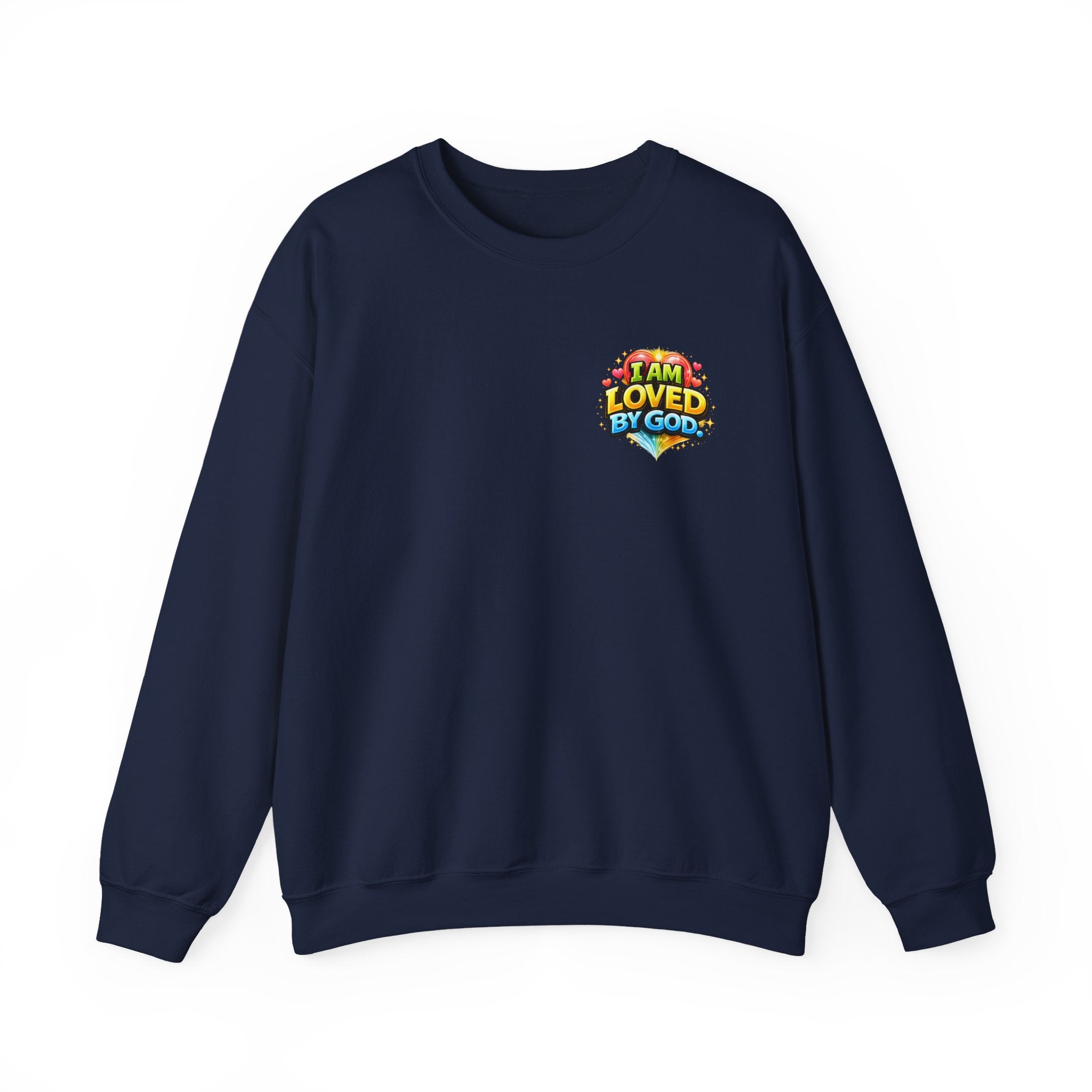 I Am Loved By God Unisex Sweatshirt