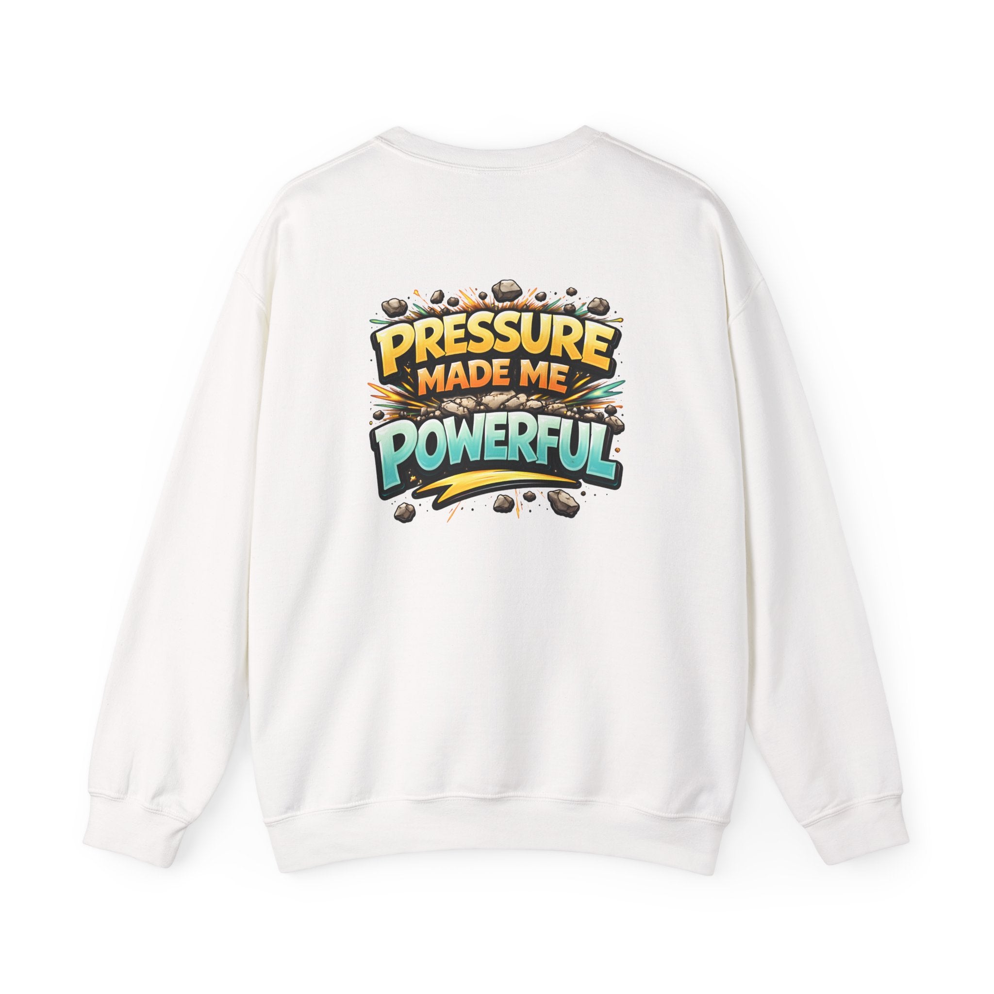 Pressure Made Me Powerful Unisex Sweatshirt