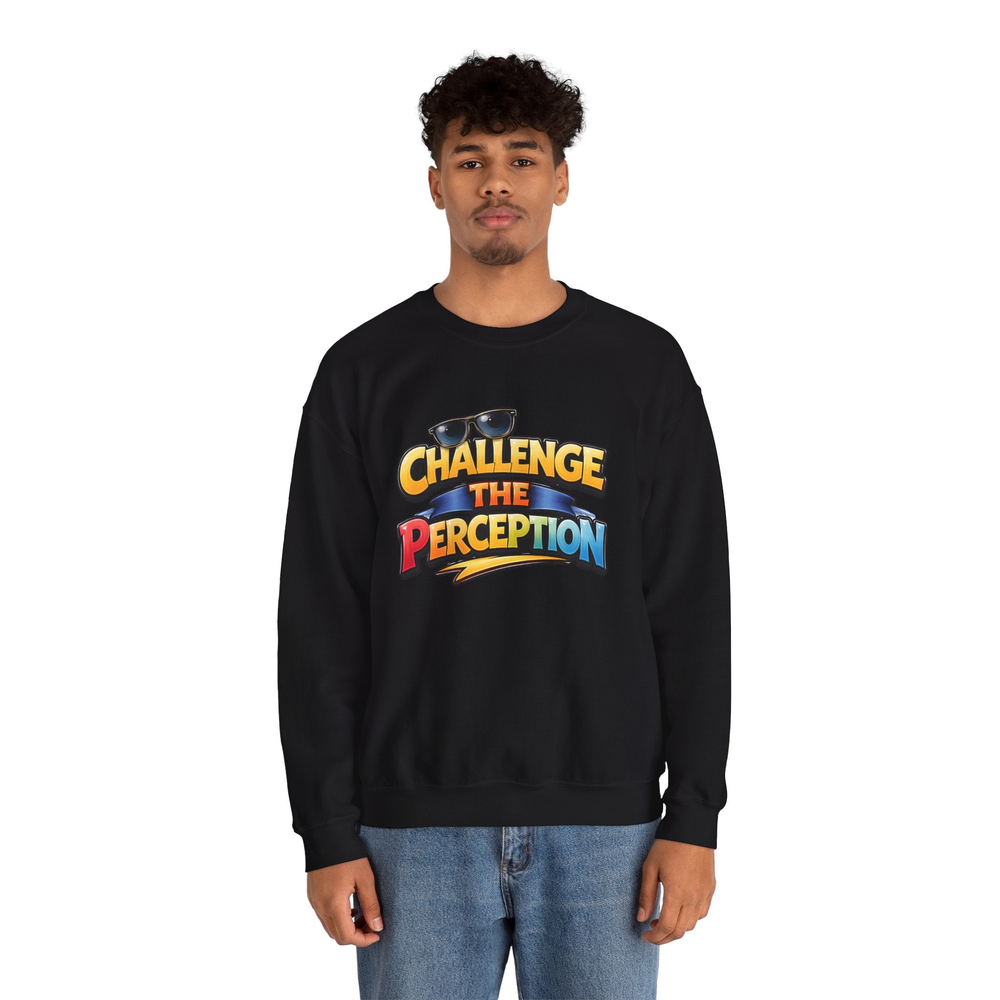 Challenge The Perception Unisex Sweatshirt