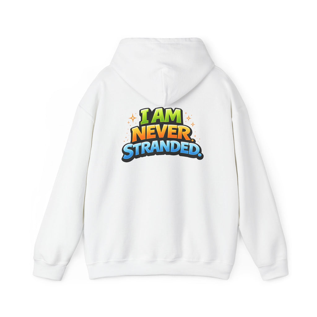 I Am Never Stranded Unisex Hoodie