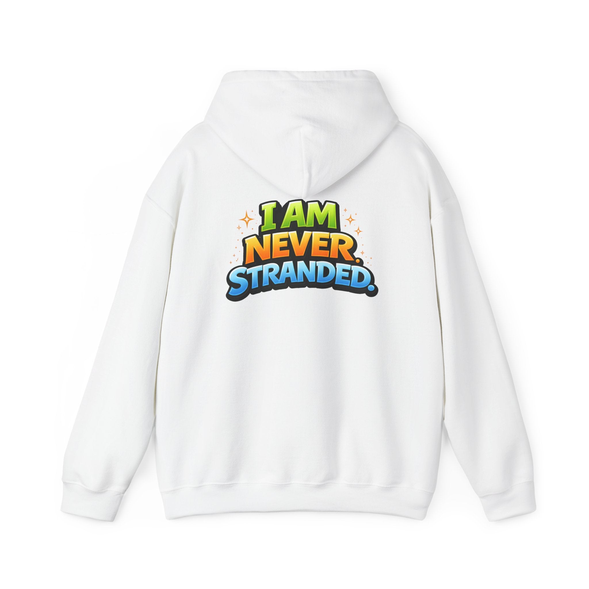 I Am Never Stranded Unisex Hoodie