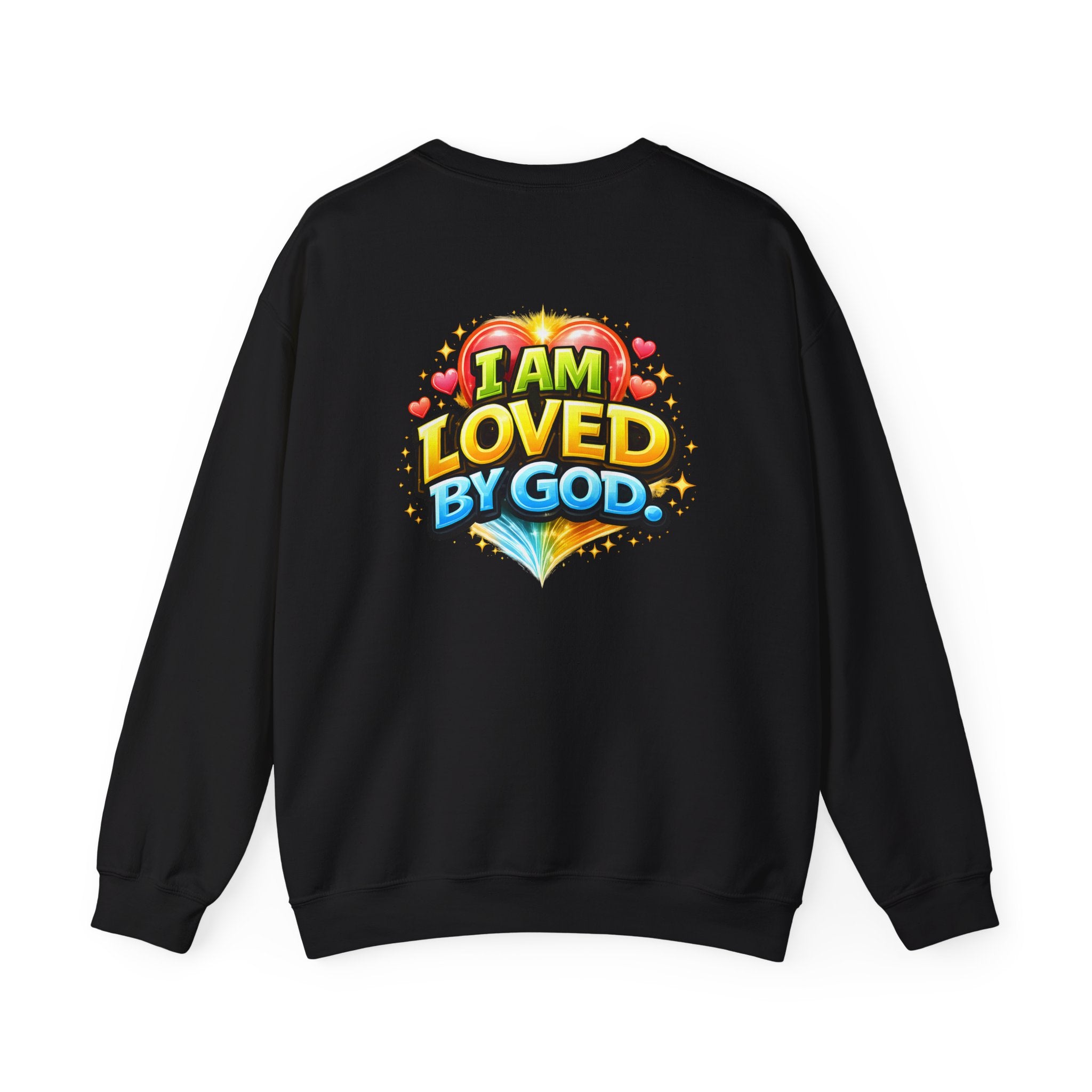 I Am Loved By God Unisex Sweatshirt