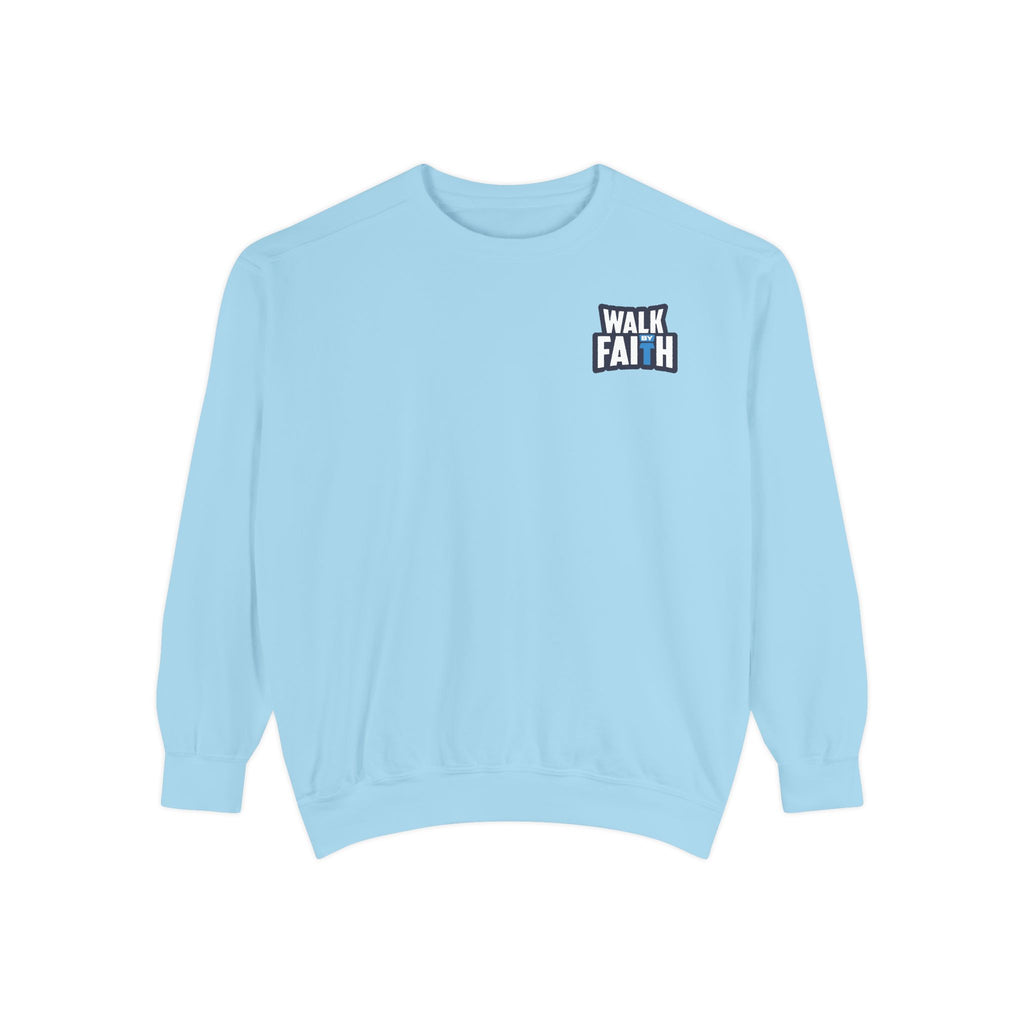 Walk By Faith Unisex Sweatshirt
