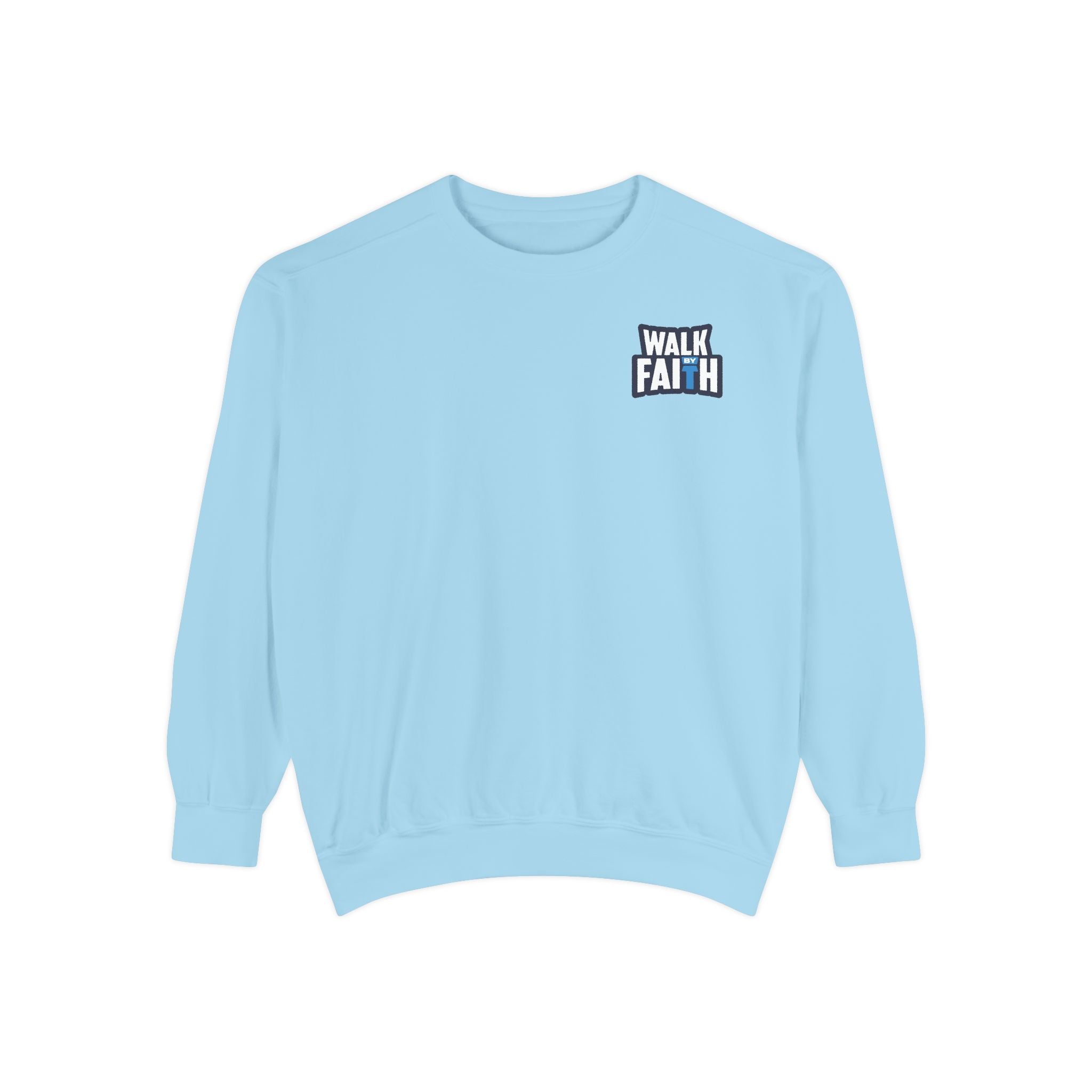 Walk By Faith Unisex Sweatshirt