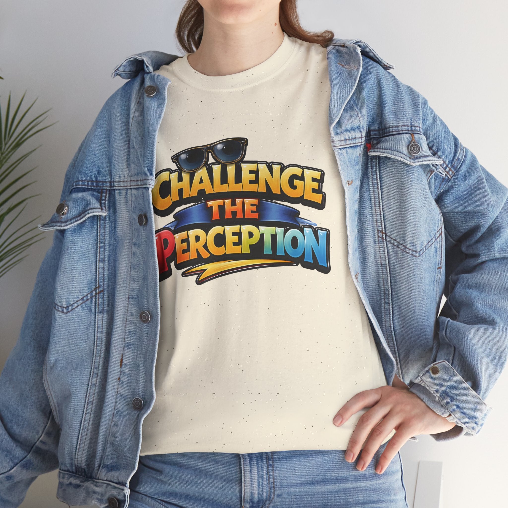 Challenge the perception Unisex Tee