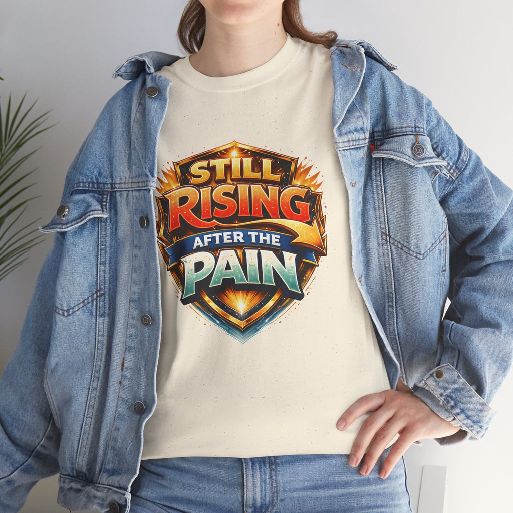 Still Rising After The Pain Unisex Tee