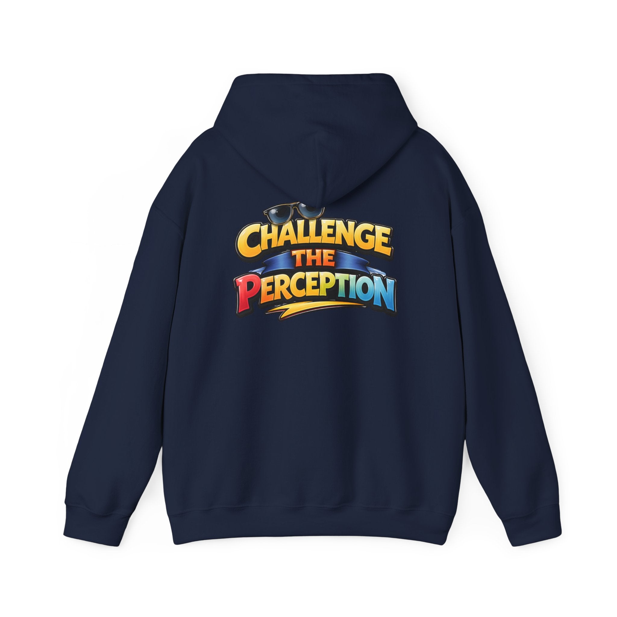 Challenge The Perception Unisex Hooded Hoodie