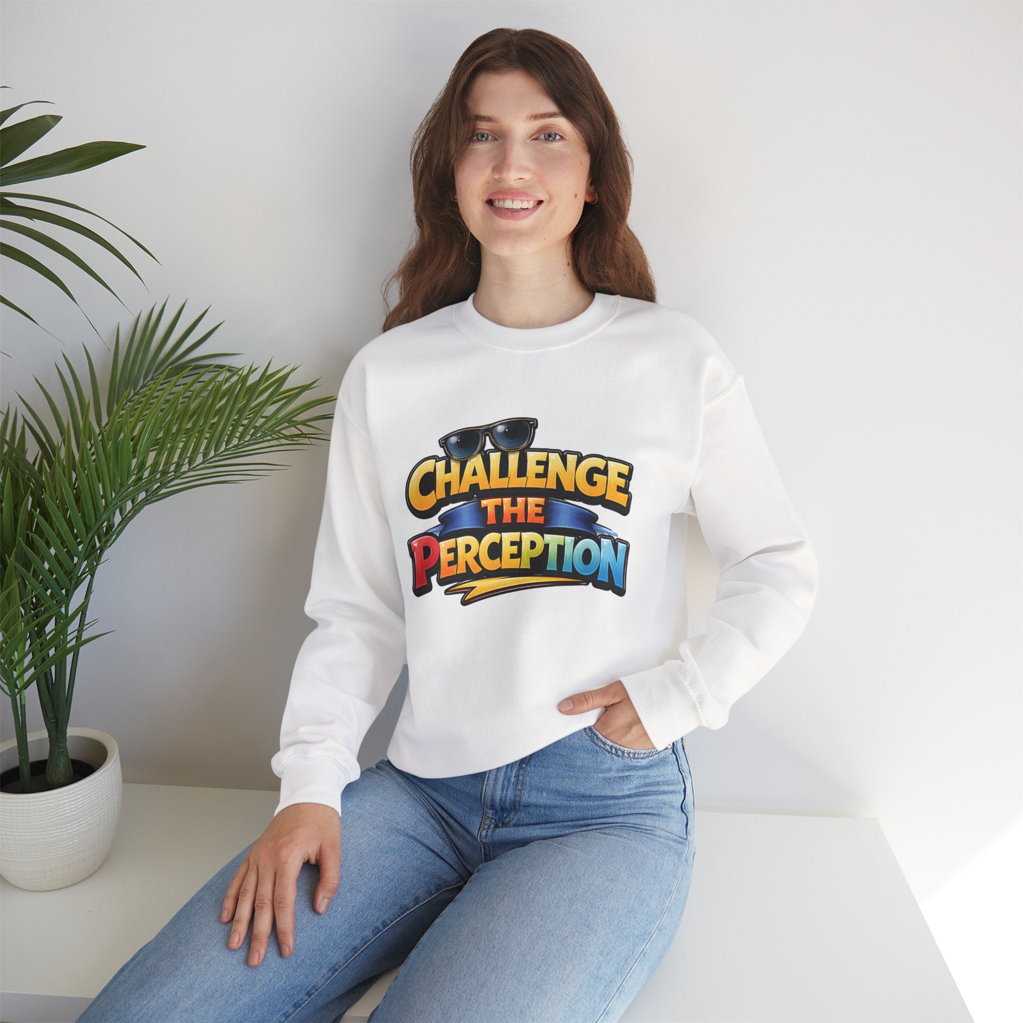 Challenge The Perception Unisex Sweatshirt