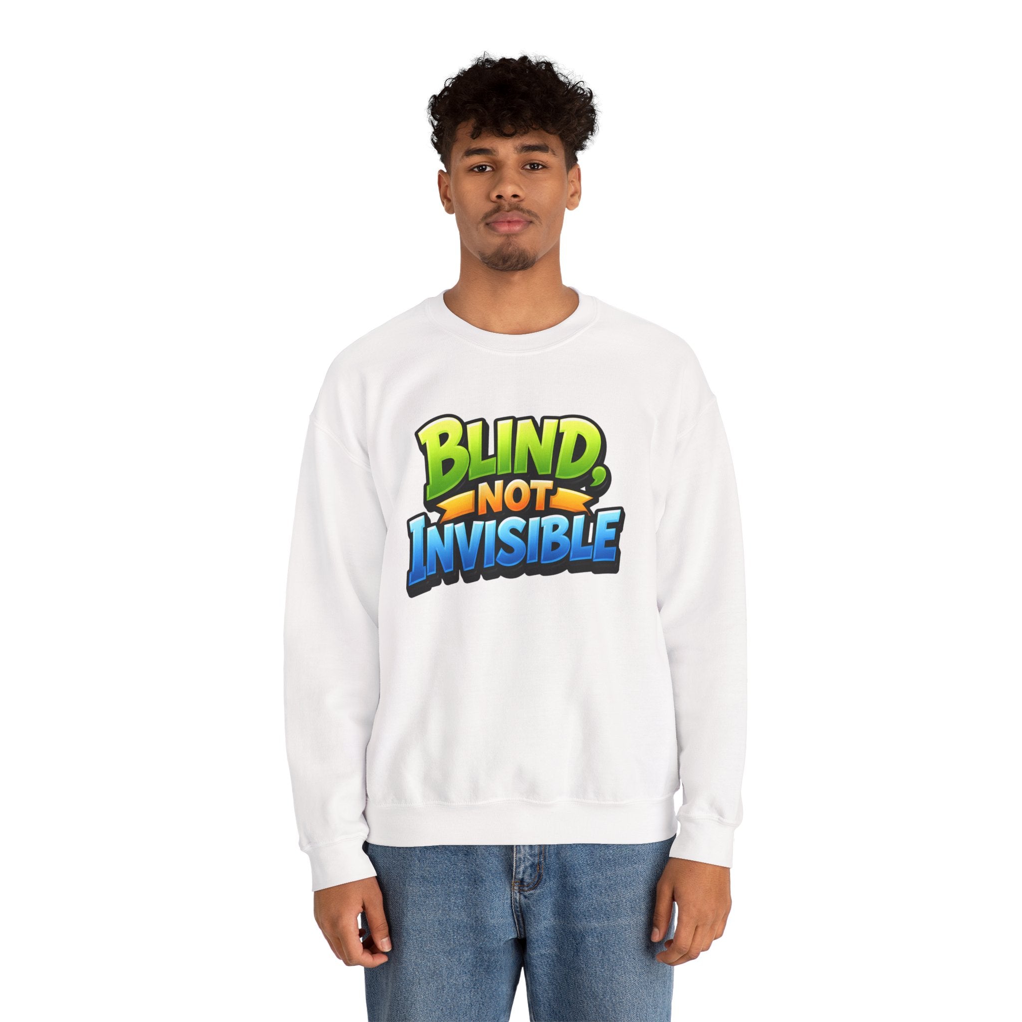Blind Not Invisible Unisex Sweatshirt