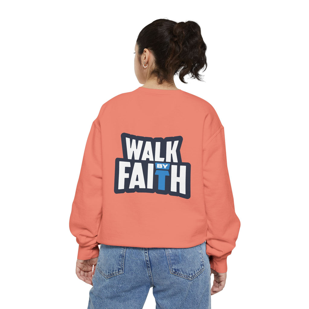 Walk By Faith Unisex Sweatshirt