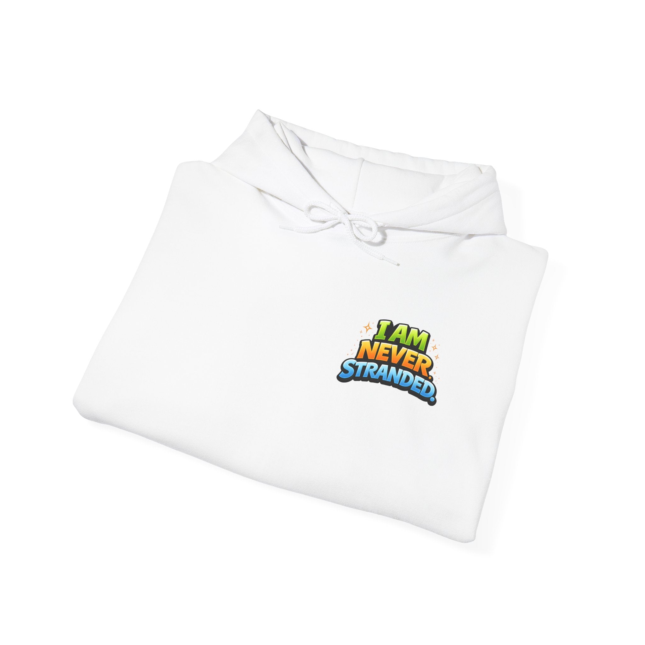 I Am Never Stranded Unisex Hoodie