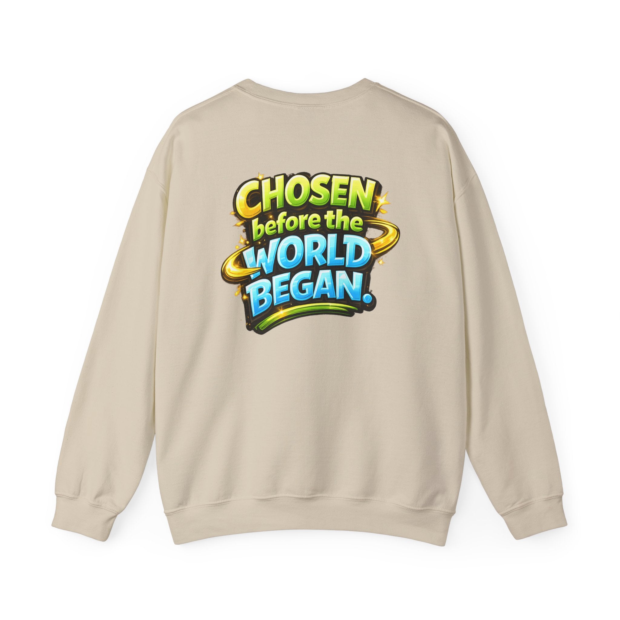 Chosen Before The World Began Unisex Sweatshirt