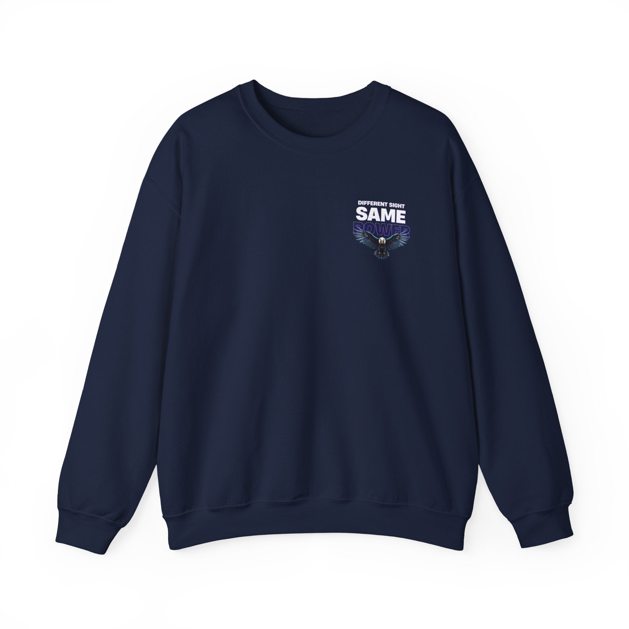 Different Sight Same Power Unisex Sweatshirt