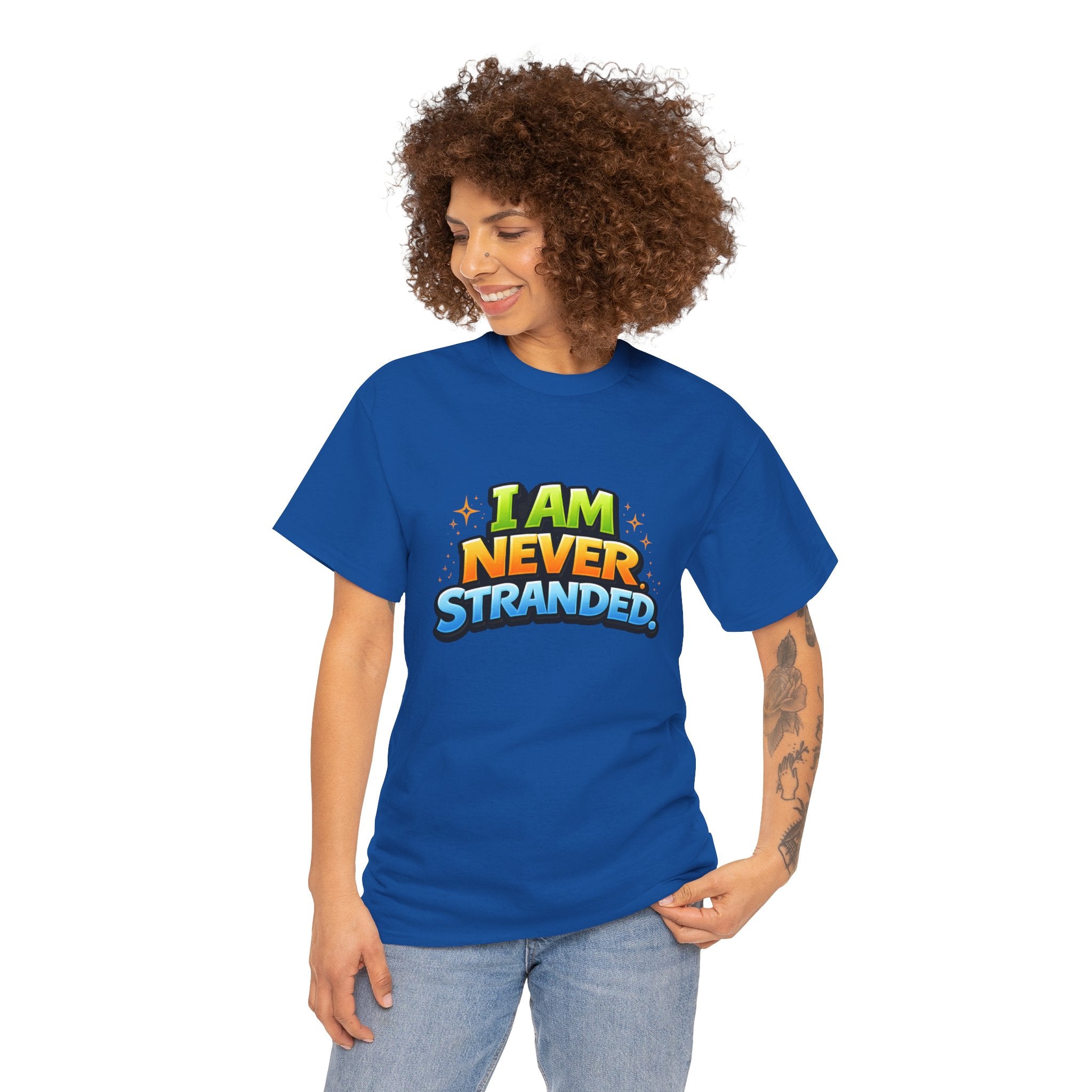 I Am Never Stranded Unisex Tee