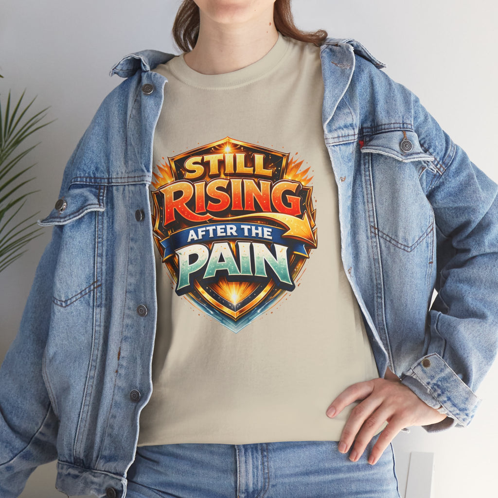 Still Rising After The Pain Unisex Tee