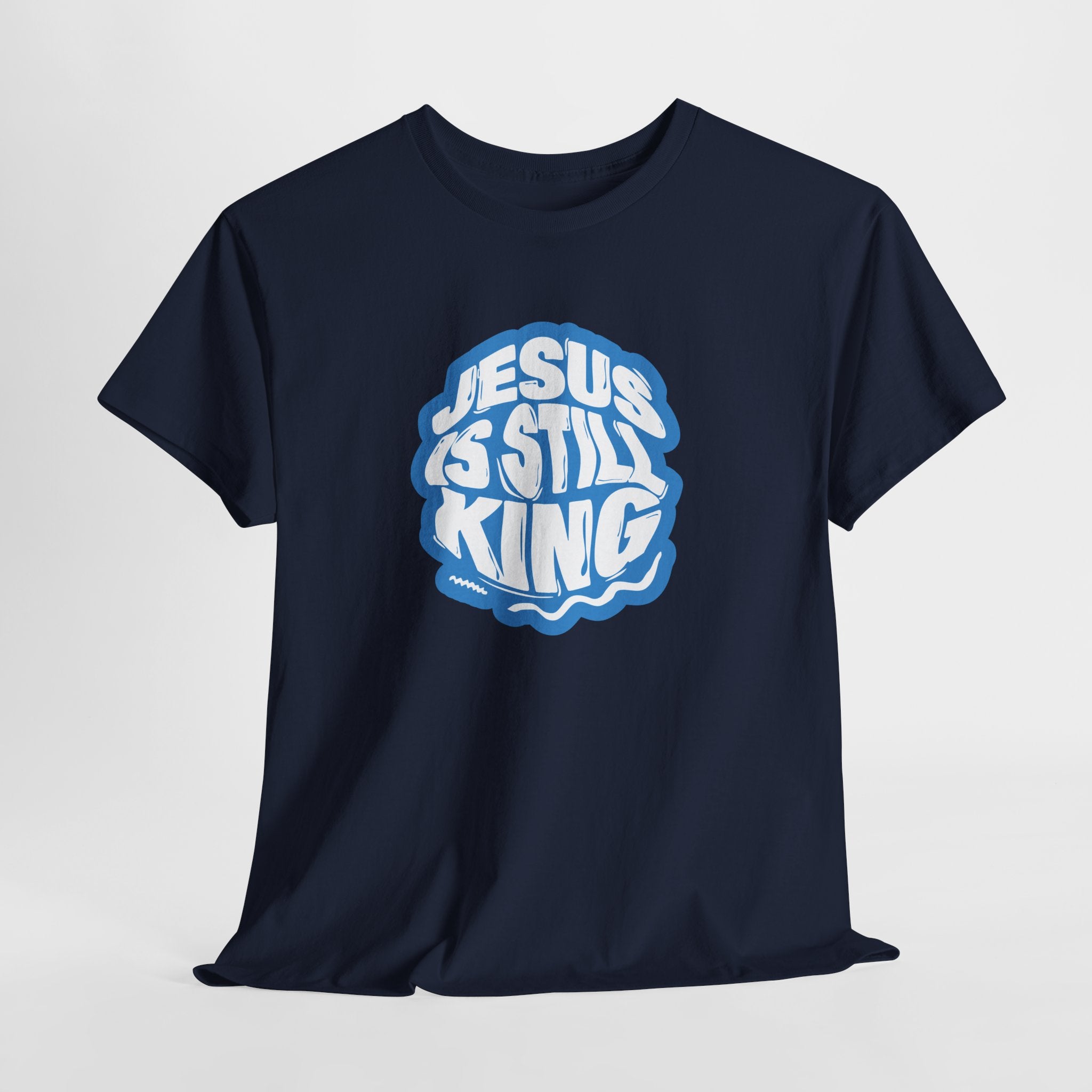 Jesus Is Still King Unisex Tee