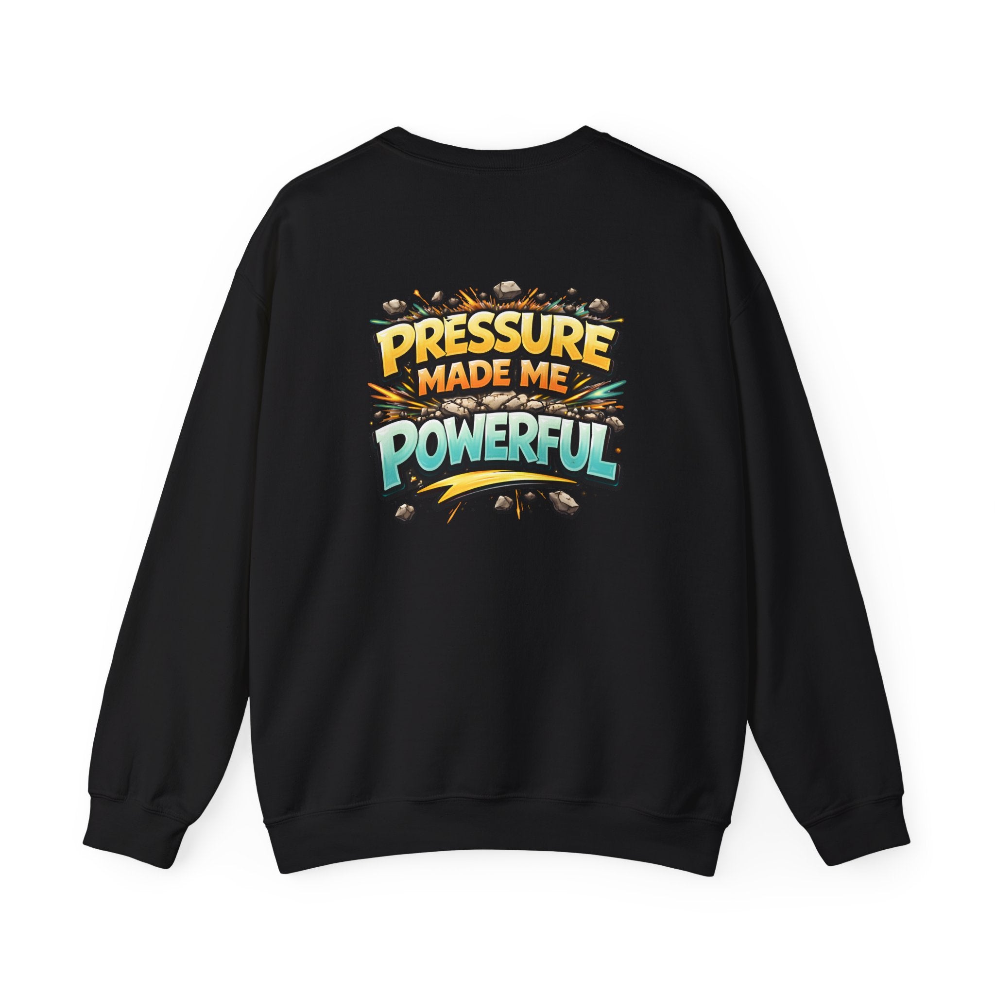 Pressure Made Me Powerful Unisex Sweatshirt