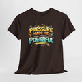 Pressure Made Me Powerful Unisex Tee