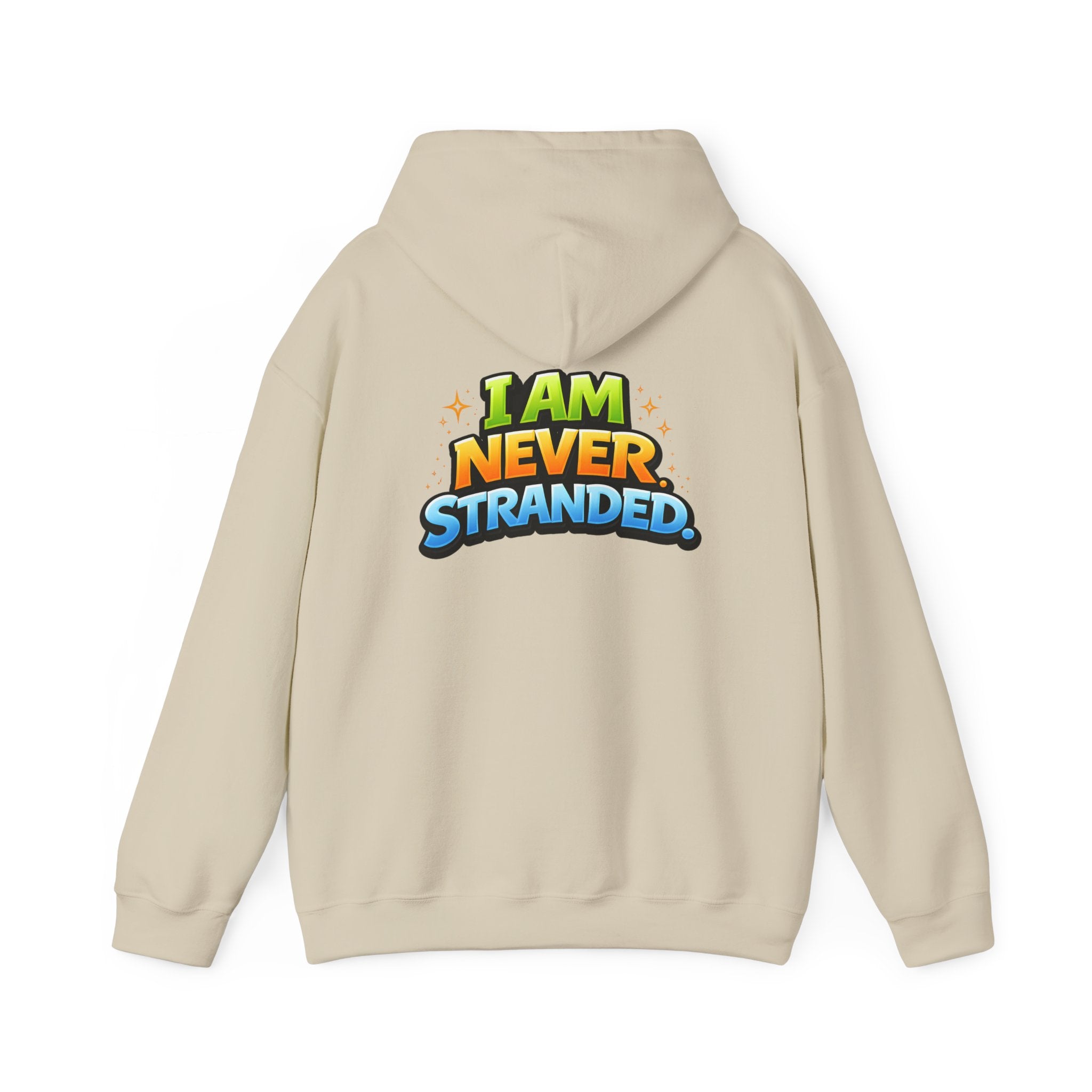 I Am Never Stranded Unisex Hoodie