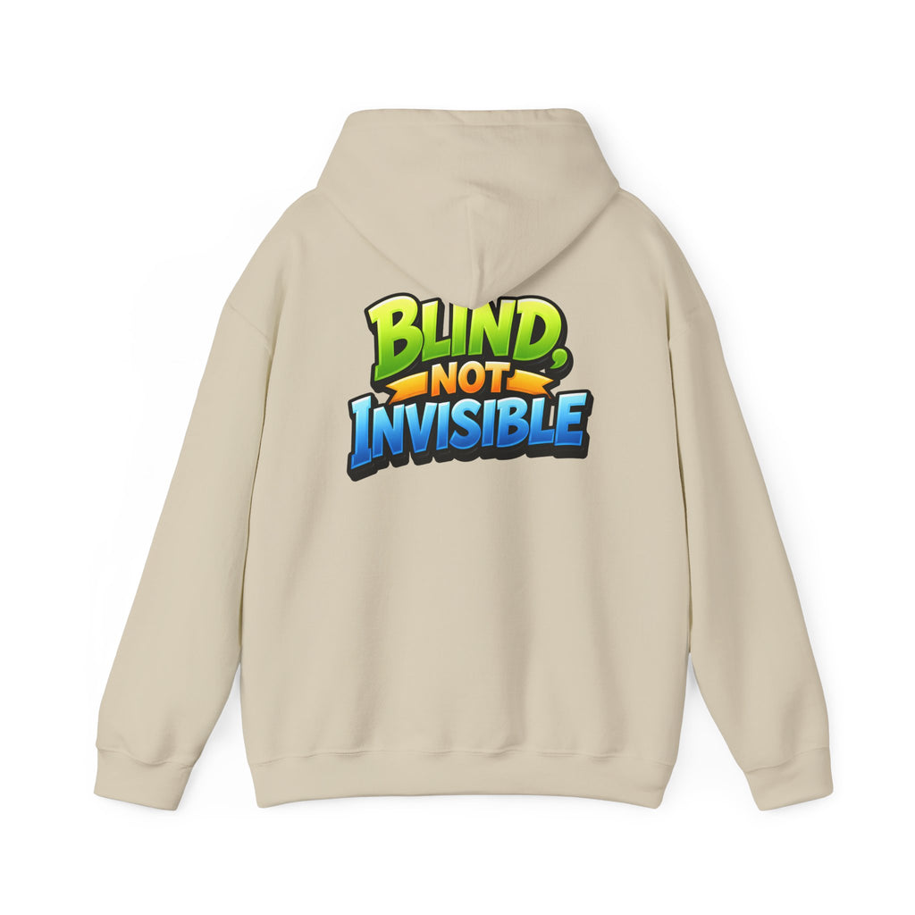 Blind Not Invisible Unisex Hooded Sweatshirt