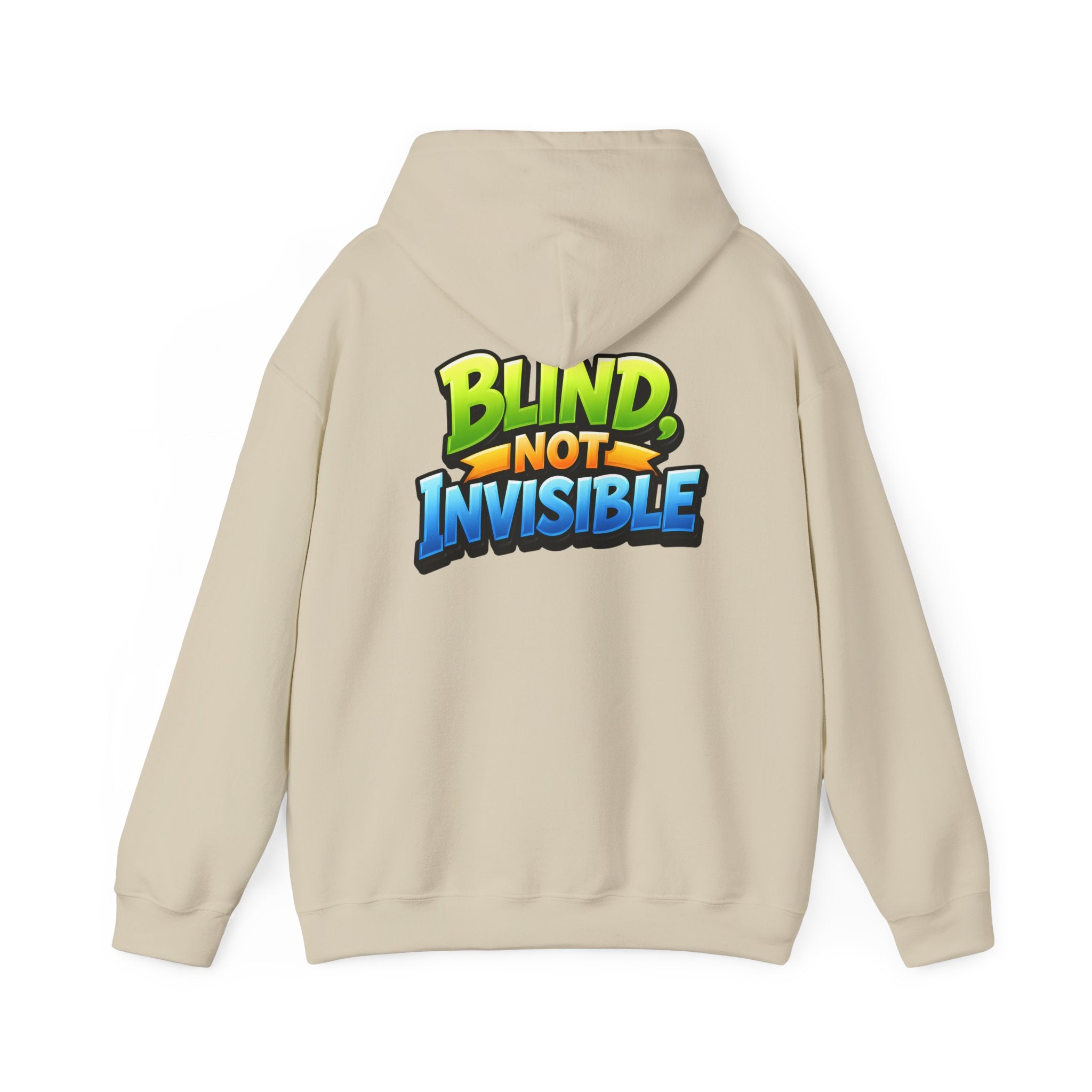 Blind Not Invisible Unisex Hooded Sweatshirt