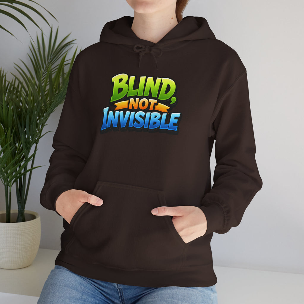 Blind Not Invisible Unisex Hooded Sweatshirt