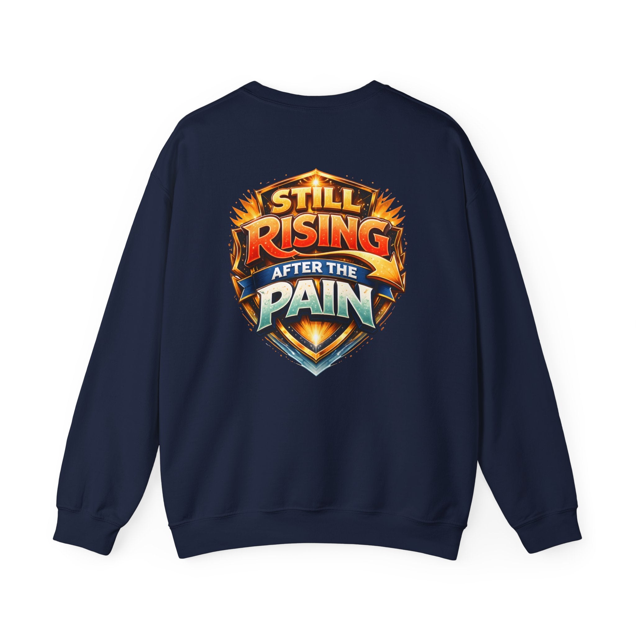 Still Rising After The Pain Unisex Sweatshirt