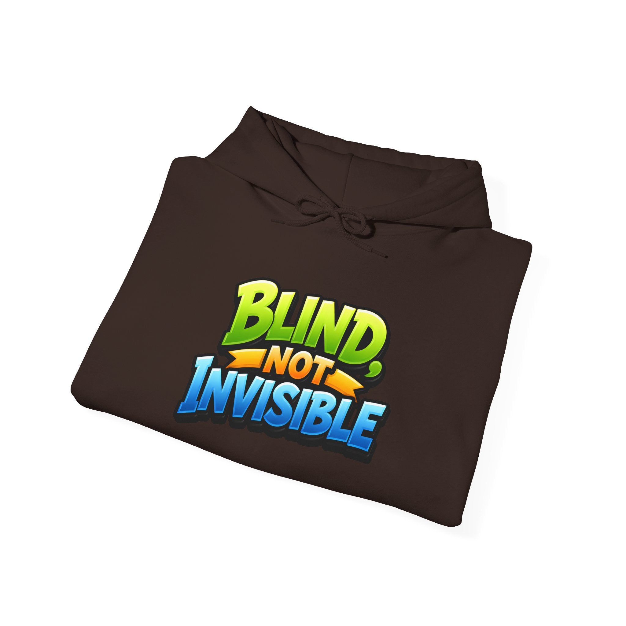 Blind Not Invisible Unisex Hooded Sweatshirt