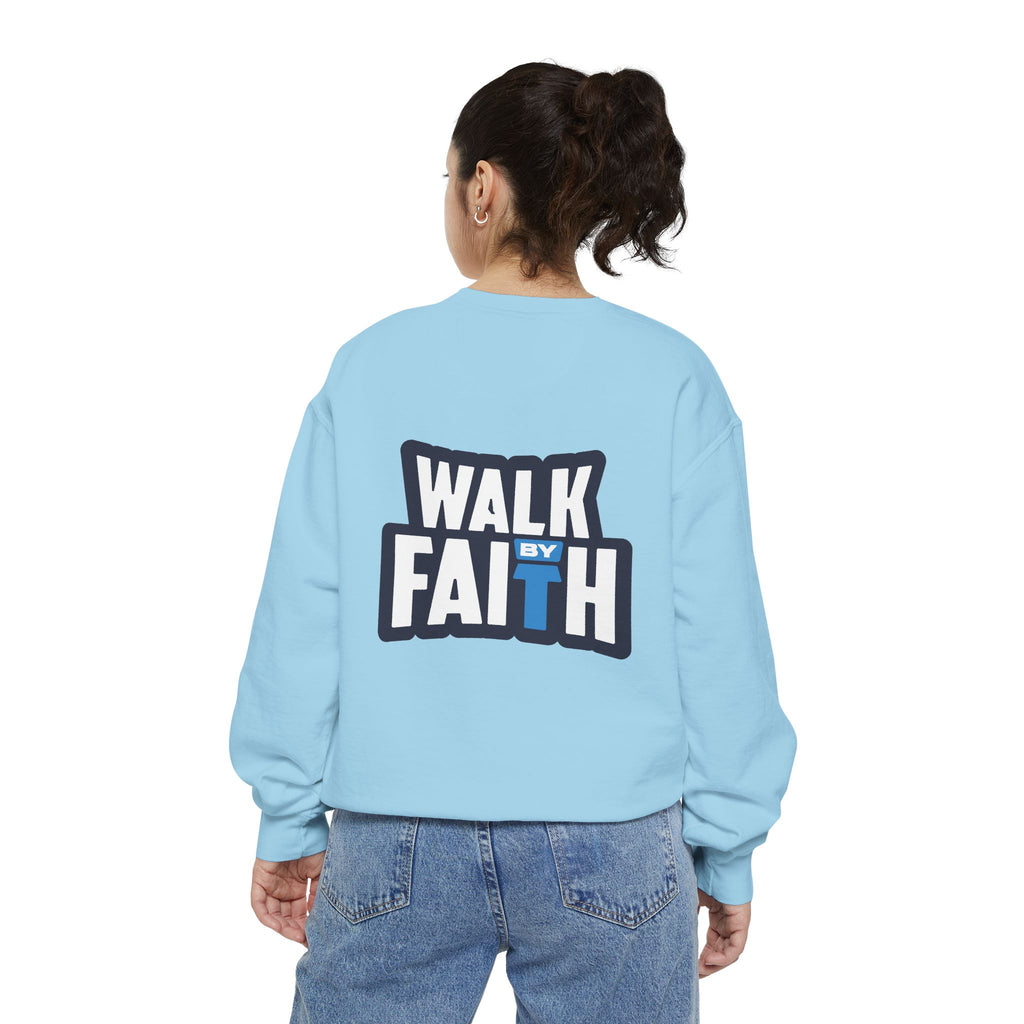Walk By Faith Unisex Sweatshirt