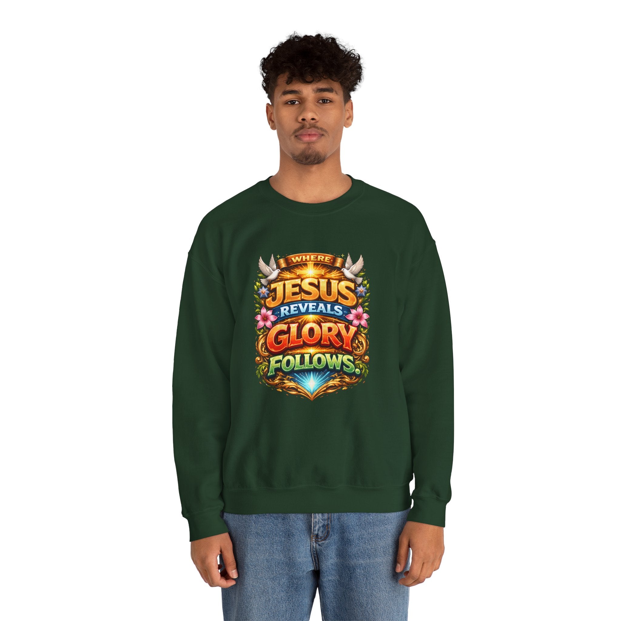 Where Jesus Reveals, Glory Follows Unisex Sweatshirt