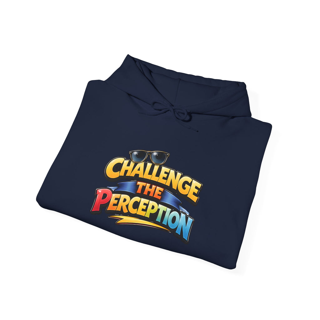 Challenge The Perception Unisex Hooded Hoodie