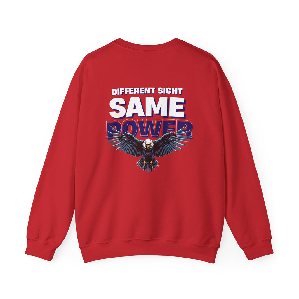 Different Sight Same Power Unisex Sweatshirt