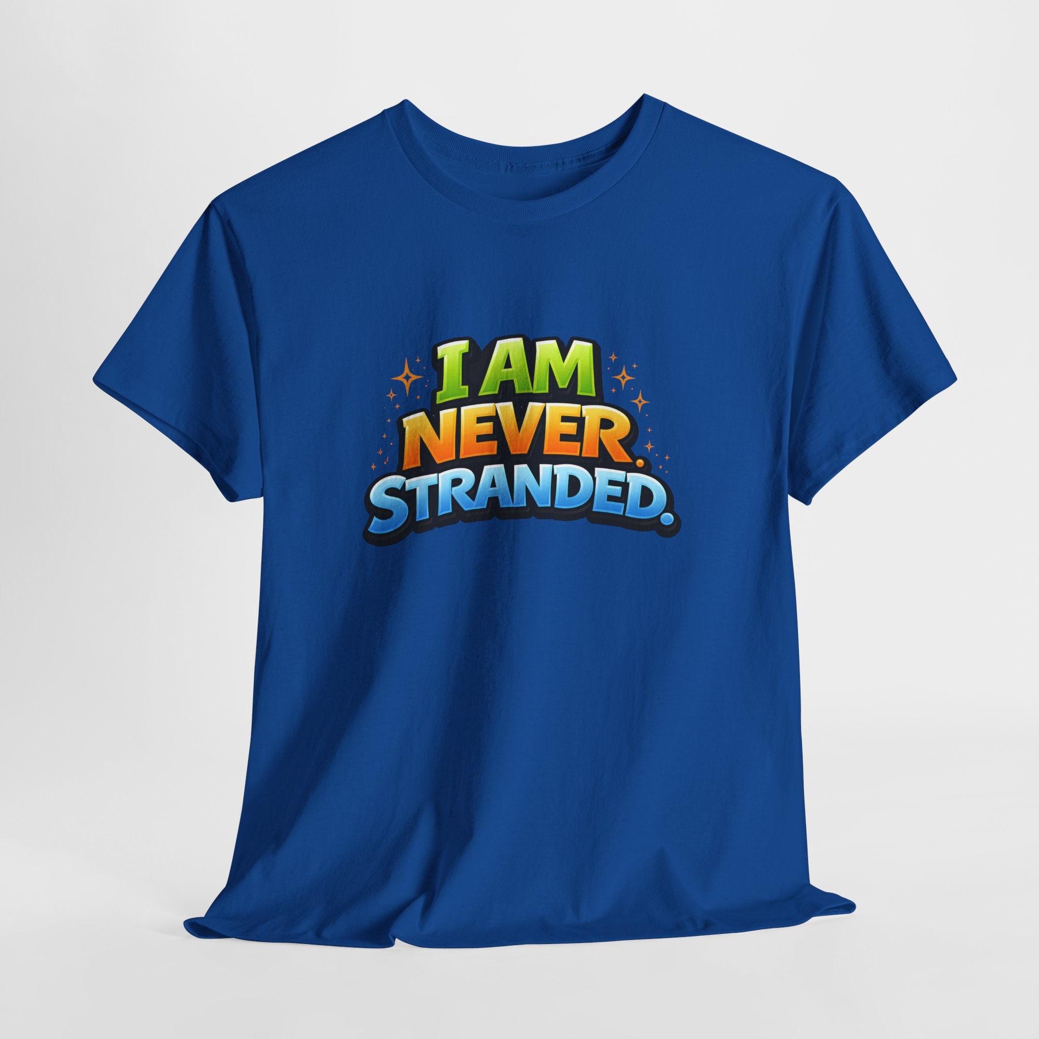I Am Never Stranded Unisex Tee