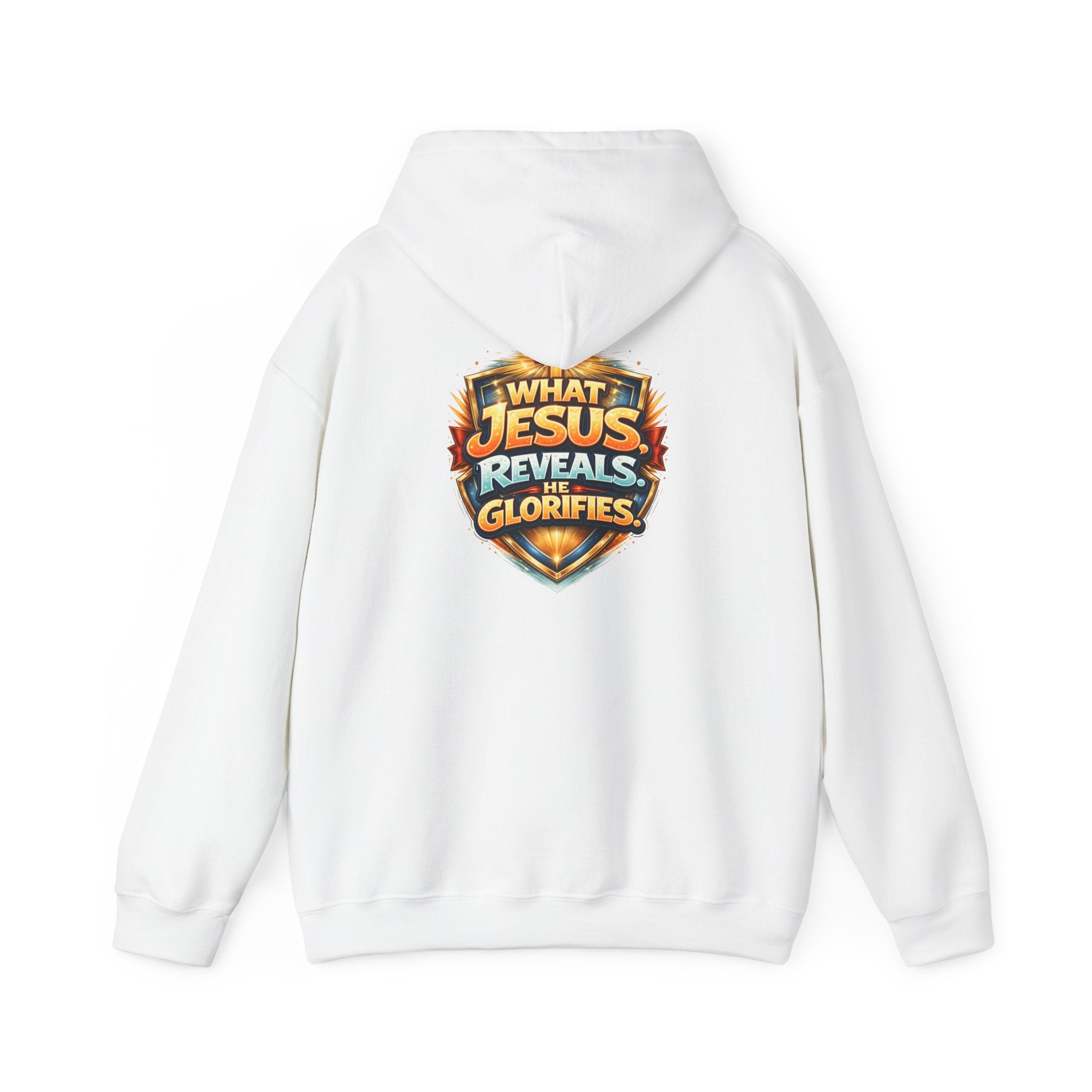 What Jesus Reveals, He Glorifies Unisex Hooded Sweatshirt