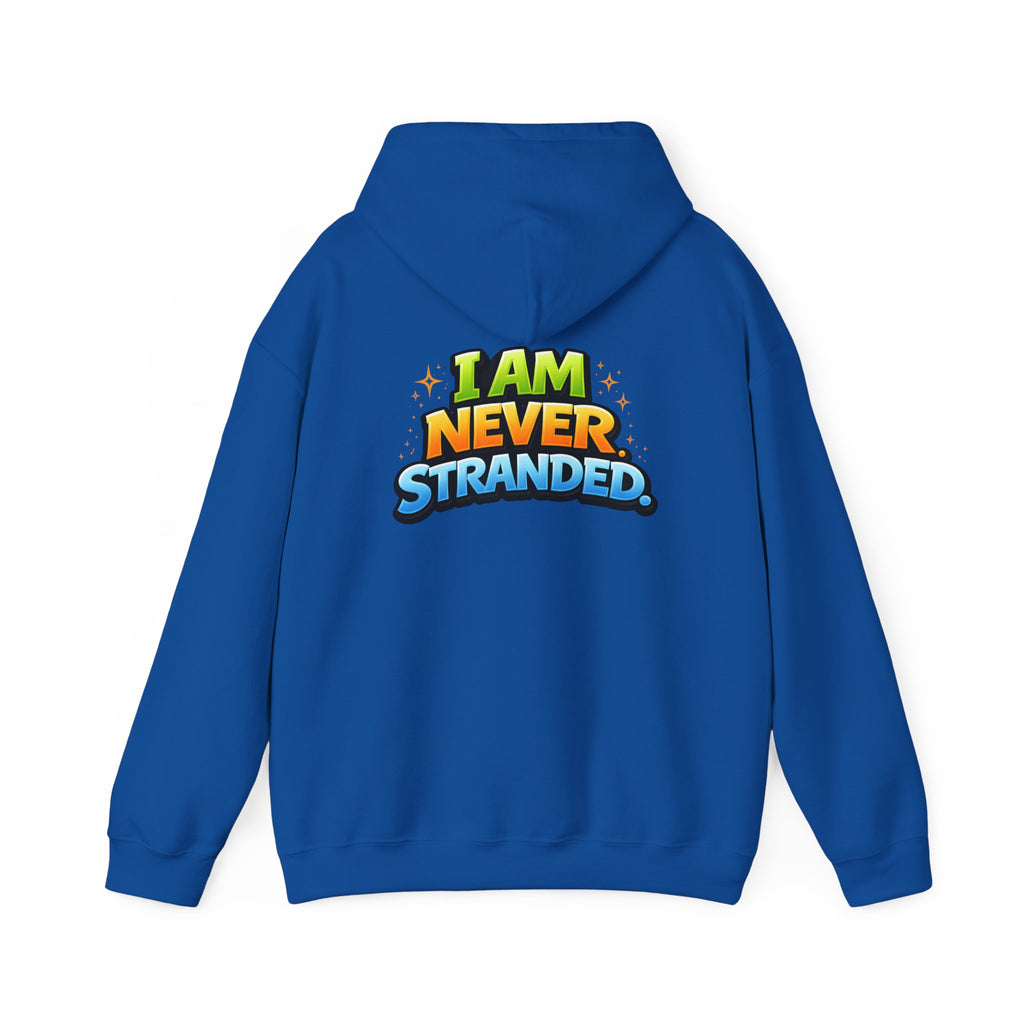 I Am Never Stranded Unisex Hoodie