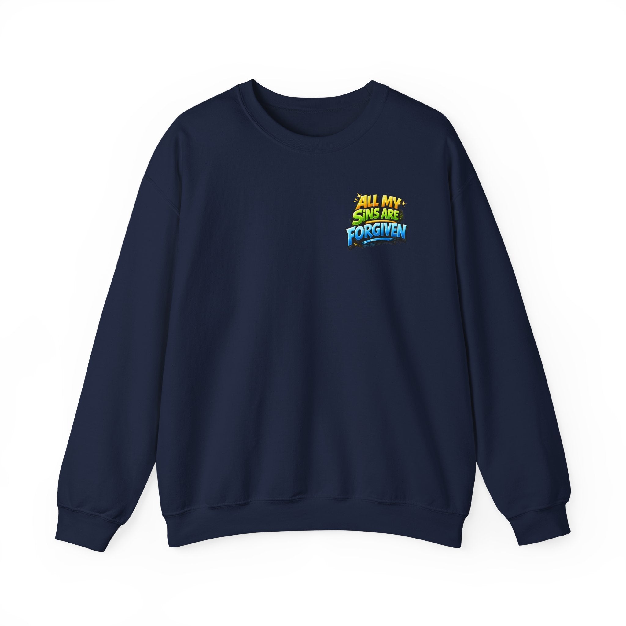 All My Sins Are Forgiven Unisex Sweatshirt