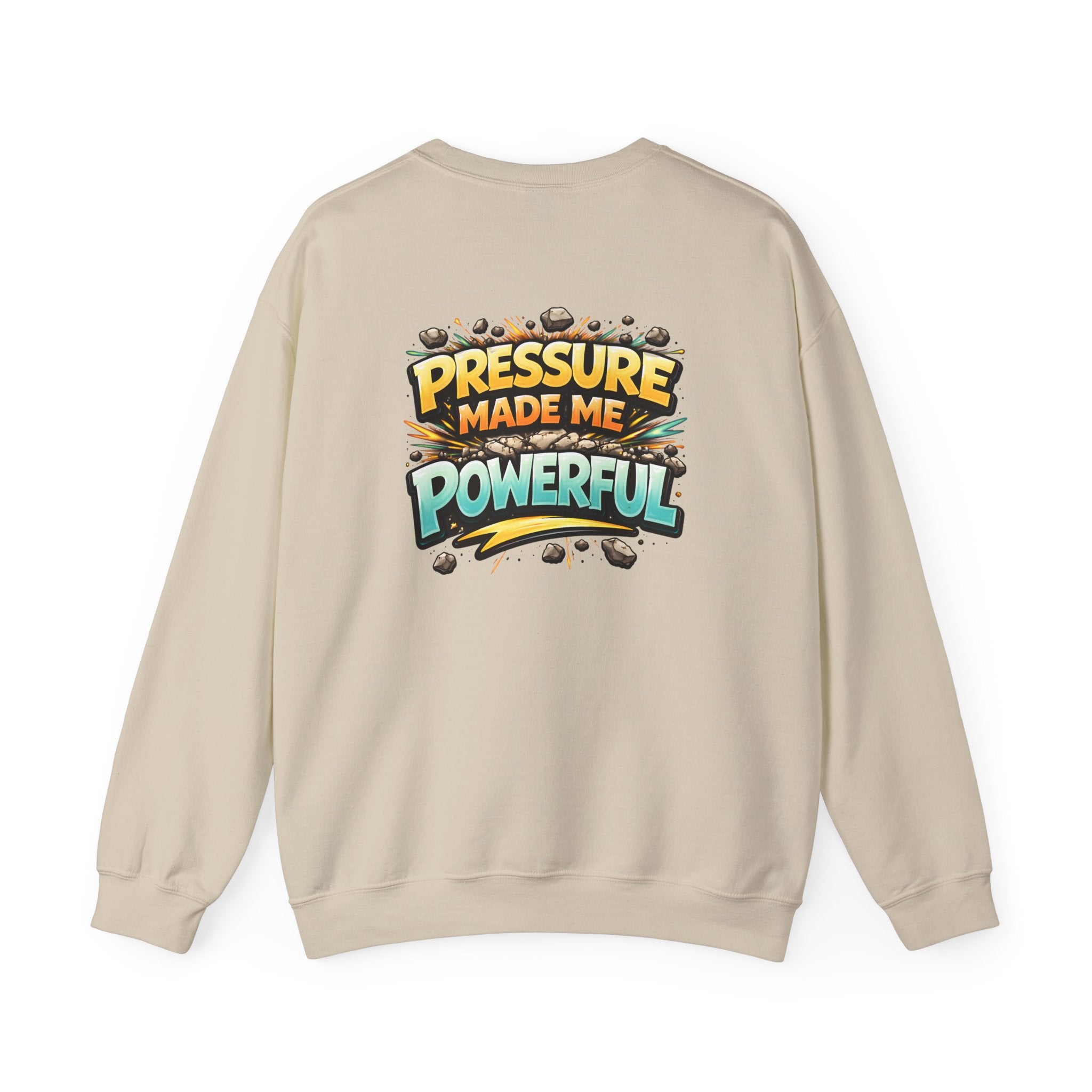 Pressure Made Me Powerful Unisex Sweatshirt