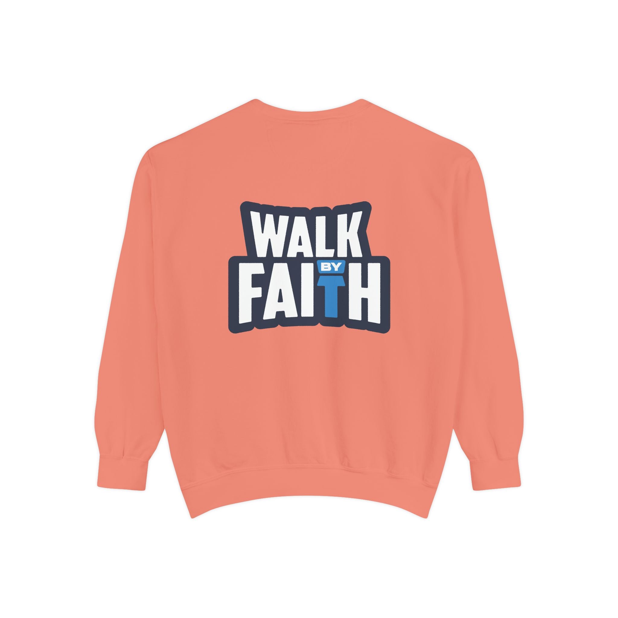 Walk By Faith Unisex Sweatshirt