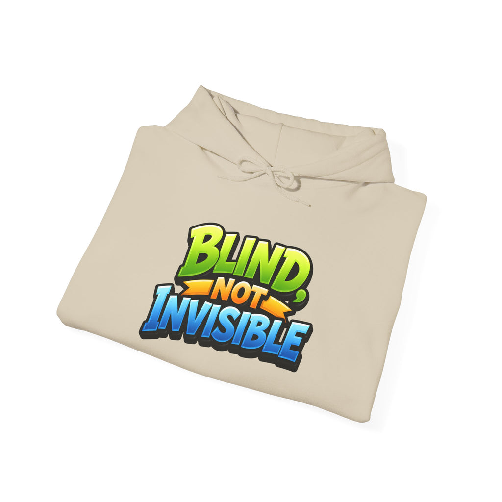 Blind Not Invisible Unisex Hooded Sweatshirt