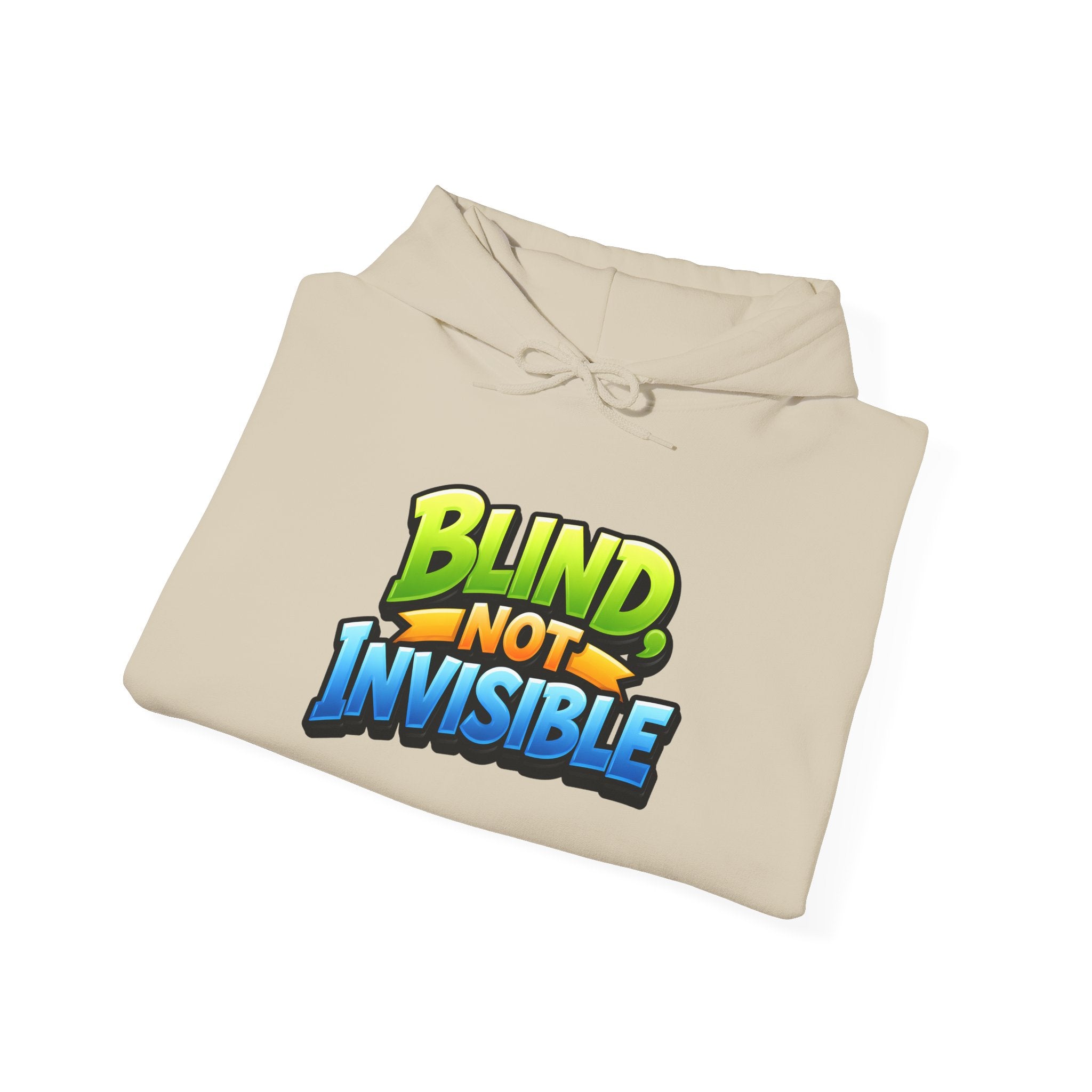 Blind Not Invisible Unisex Hooded Sweatshirt