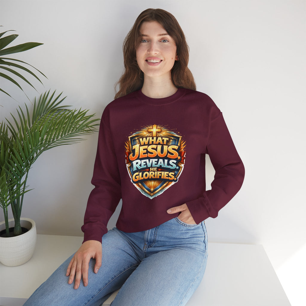 What Jesus Reveals, He Glorifies Unisex Sweatshirt
