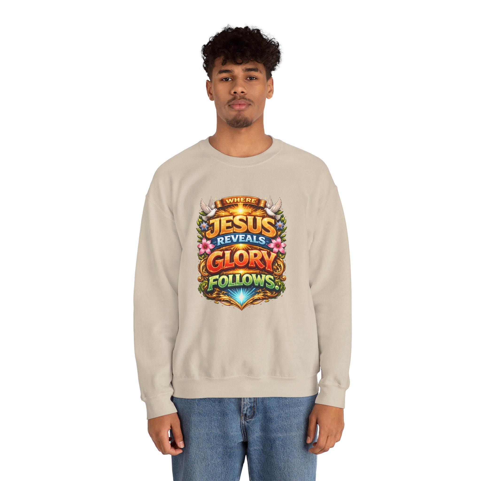 Where Jesus Reveals, Glory Follows Unisex Sweatshirt