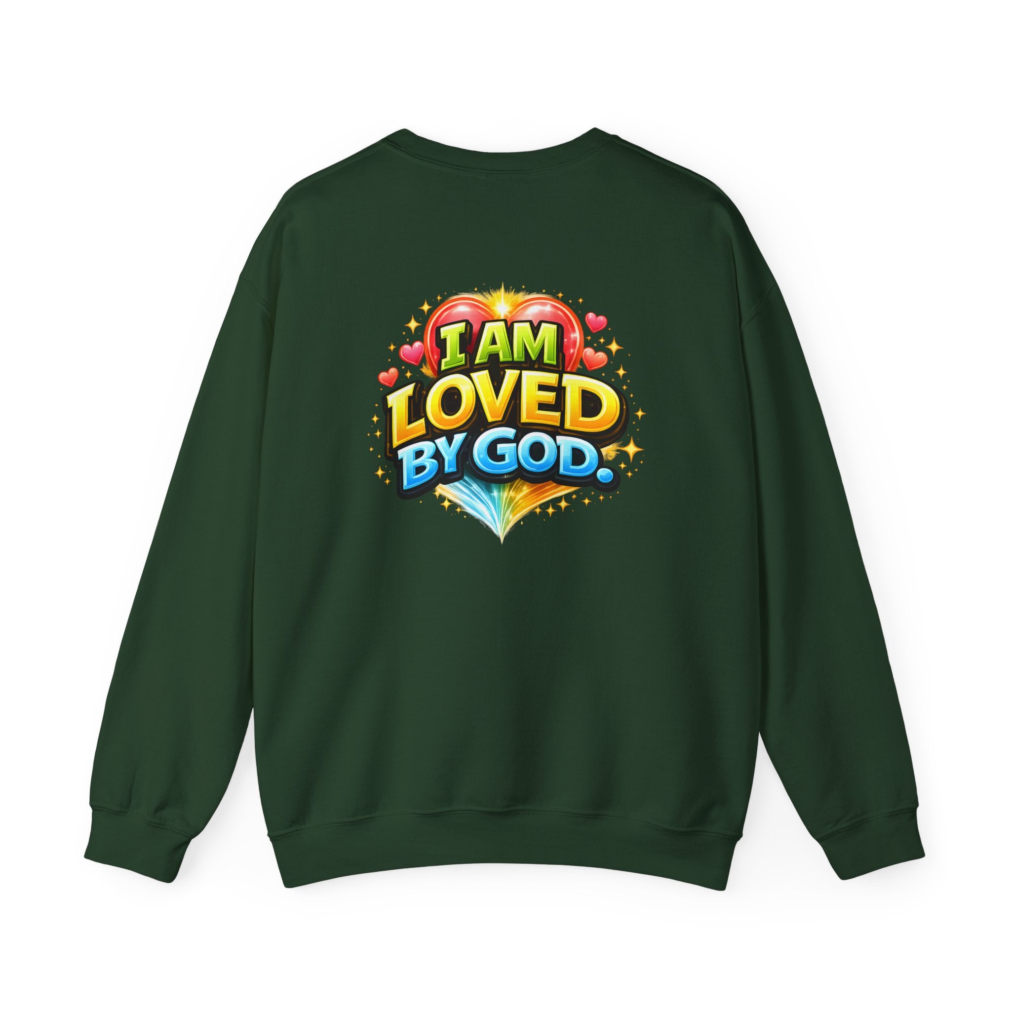 I Am Loved By God Unisex Sweatshirt