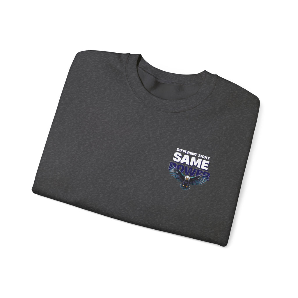 Different Sight Same Power Unisex Sweatshirt