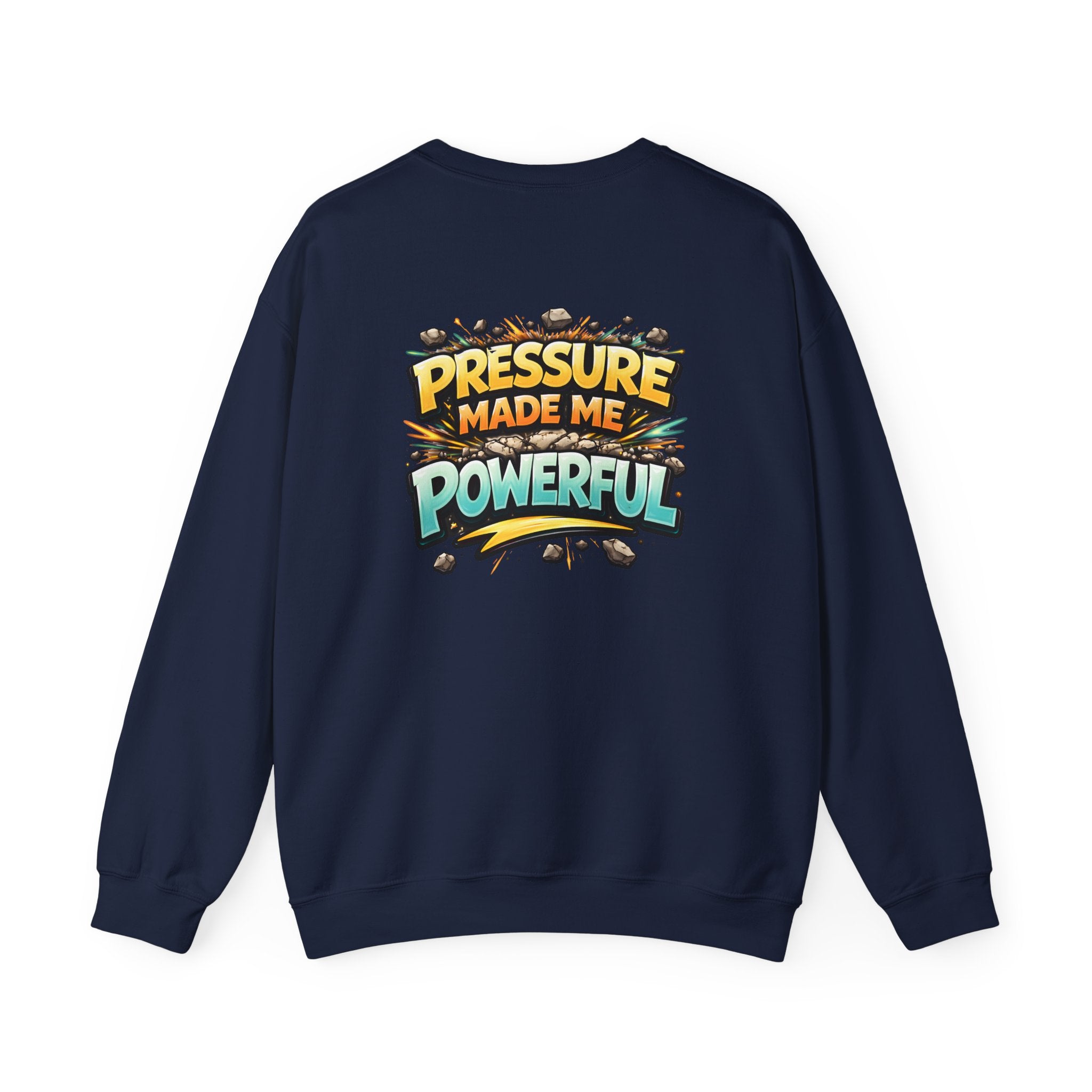Pressure Made Me Powerful Unisex Sweatshirt
