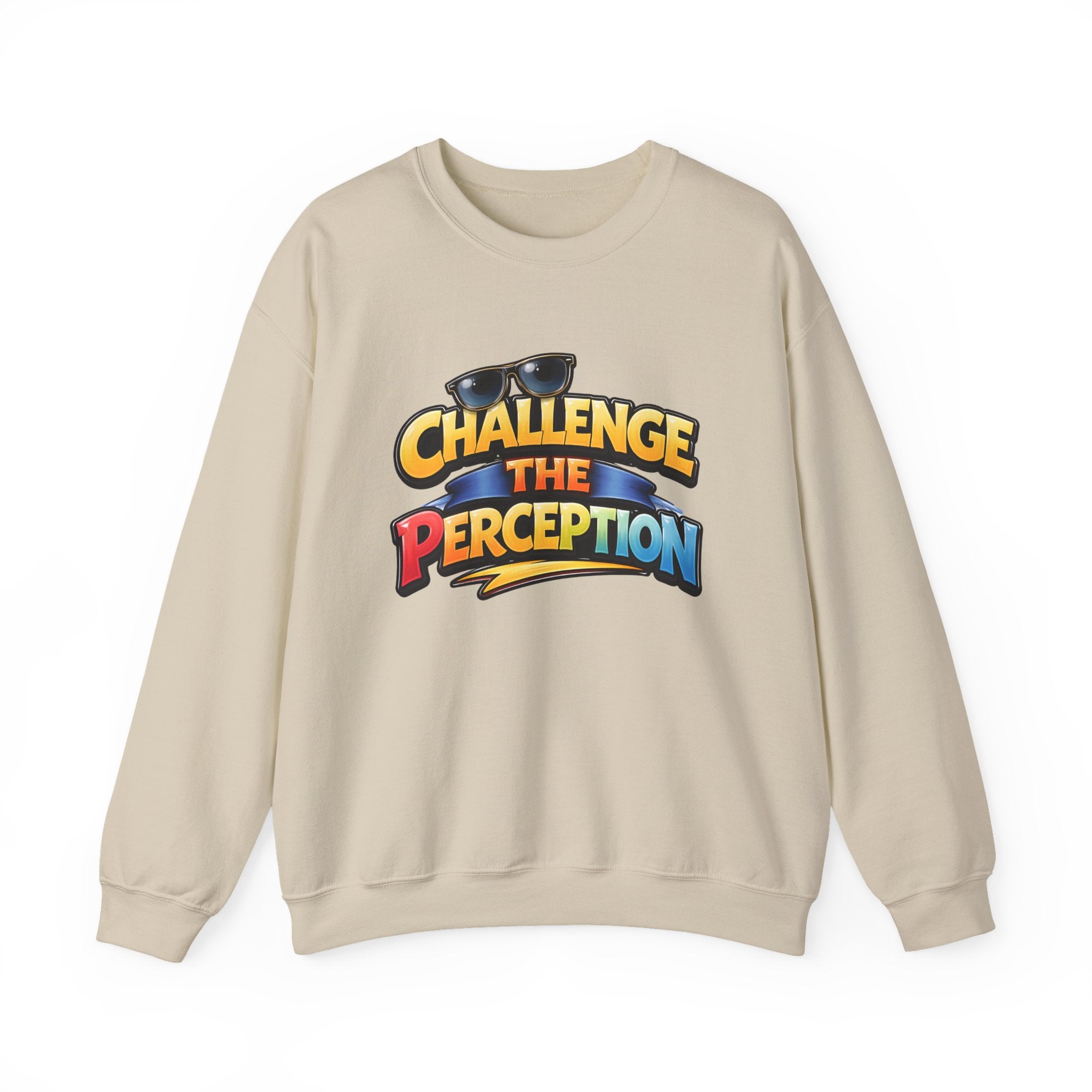 Challenge The Perception Unisex Sweatshirt