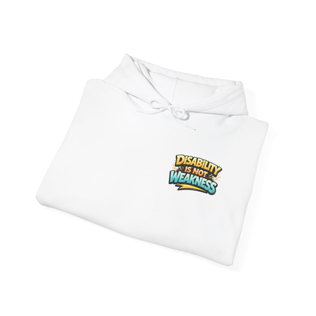 Disability Is Not Weakness Unisex Hoodie