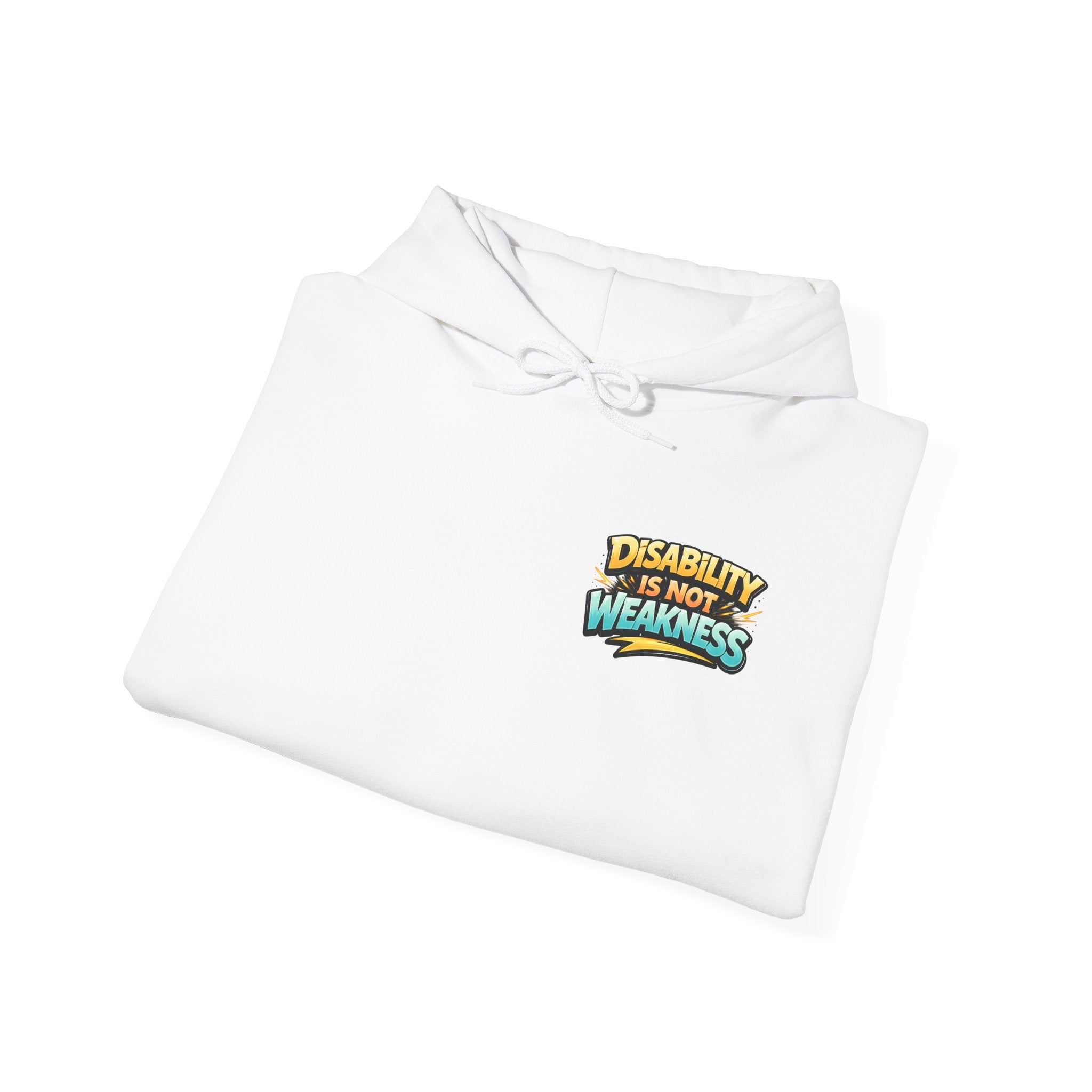 Disability Is Not Weakness Unisex Hoodie