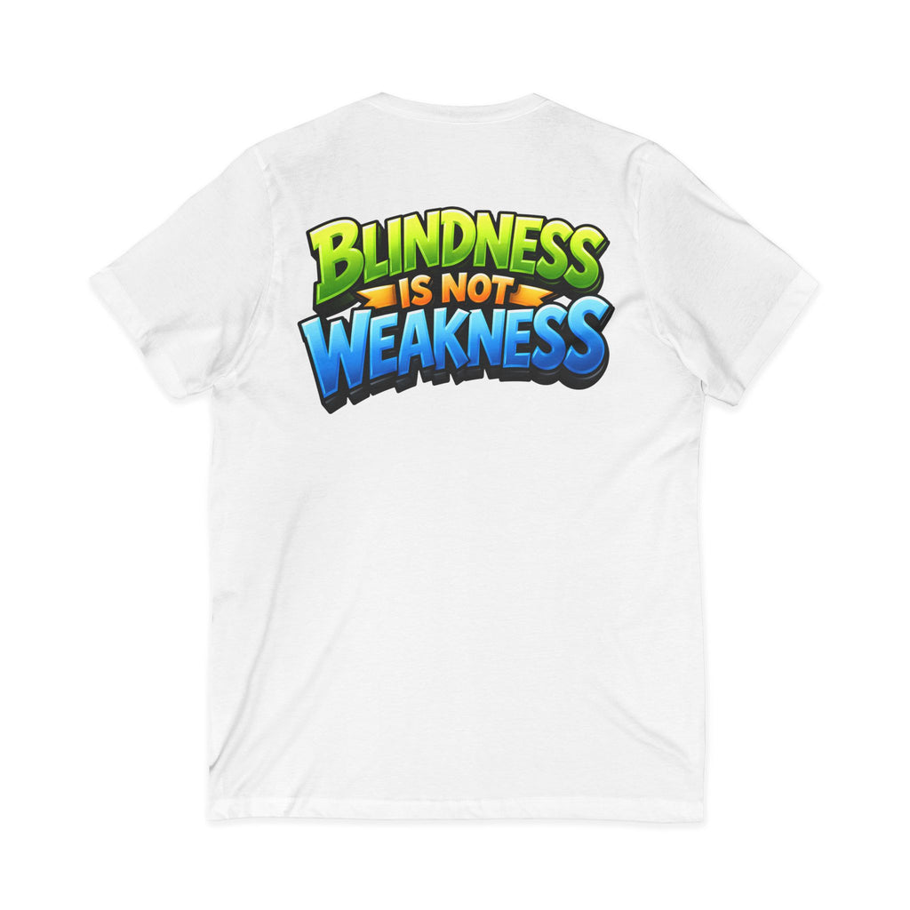 Blindness Is Not Weakness Unisex Short Sleeve V-Neck Tee