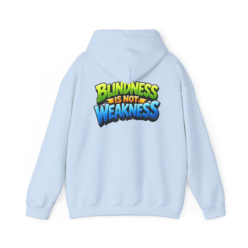 Blindness Is Not Weakness Unisex Hoodie